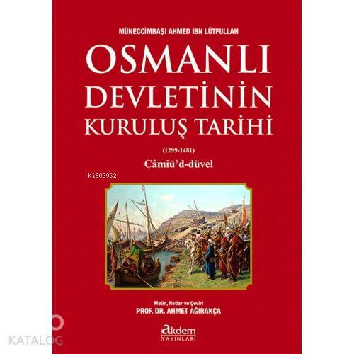 Osmanlı Devletinin Kuruluş Tarihi (1299-1481) Câmiûd-Düvel - 2