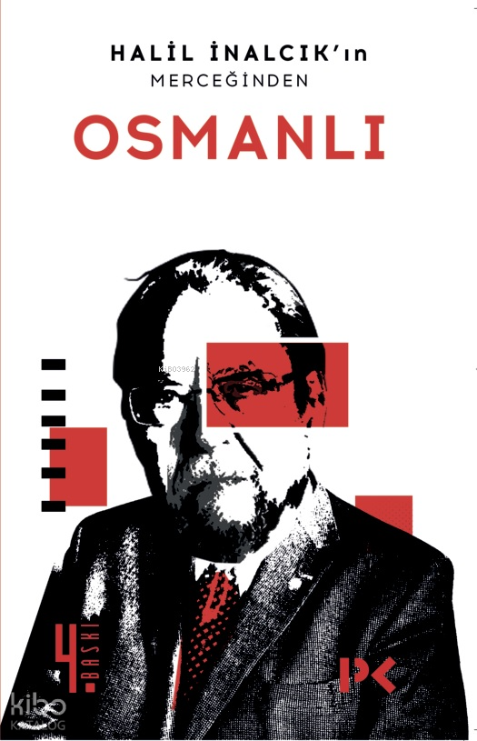 Osmanlı Halil İnalcıkın Merceğinden - 1