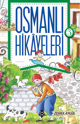 Osmanlı Hikayeleri - 3  - Uğurböceği Yayınları