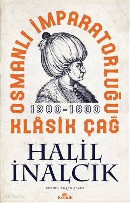 Osmanlı İmparatorluğu Klasik Çağ 1300 - 1600 - 2