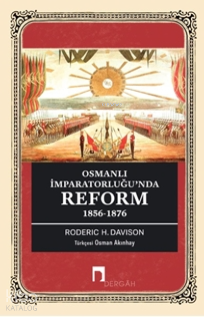 Osmanlı İmparatorluğu’nda Reform 1856-1876 - 2