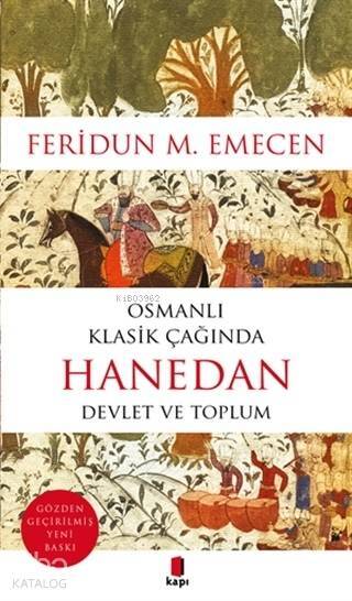 Osmanlı Klasik Çağında Hanedan Devlet ve Toplum - 2