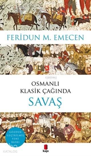 Osmanlı Klasik Çağında Savaş - 1