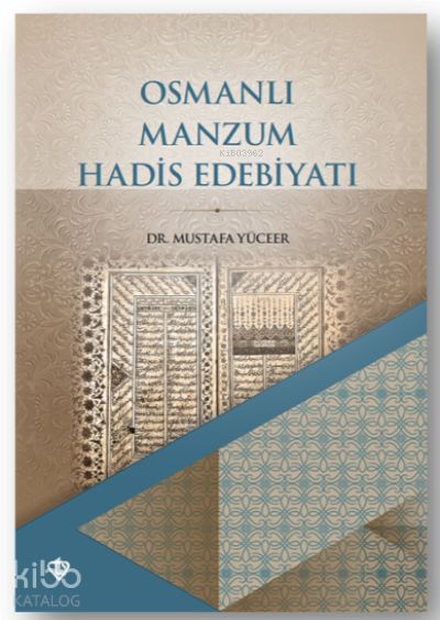 Osmanlı Manzum Hadis Edebiyatı - 1