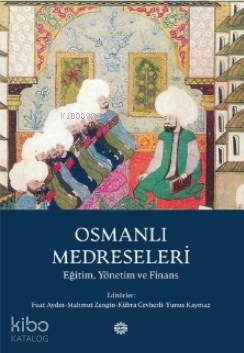 Osmanlı Medreseleri Eğitim, Yönetim ve Finans Mahya Yayıncılık - 1