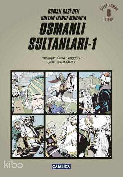 Osmanlı Sultanları 1 Osman Gaziden Sultan İkinci Murada - 1