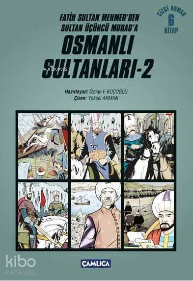 Osmanlı Sultanları 2 Fatih Sultan Mehmedden Sultan Üçüncü Murada - 1