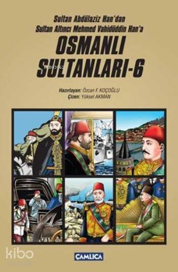 Osmanlı Sultanları 6 - 1