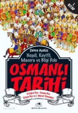 Osmanlı Tarihi 1 Ertuğrul Bey - Osman Bey - Orhan Bey ve I. Murat Dönemleri - 2