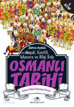Osmanlı Tarihi 5 Neşeli, Keyifli, Macera ve Bilgi Dolu - 2