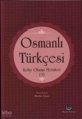 Osmanlı Türkçesi Kolay Okuma Metinleri 3 - 1