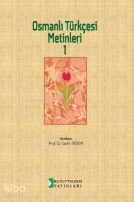Osmanlı Türkçesi Metinleri 1 - 2