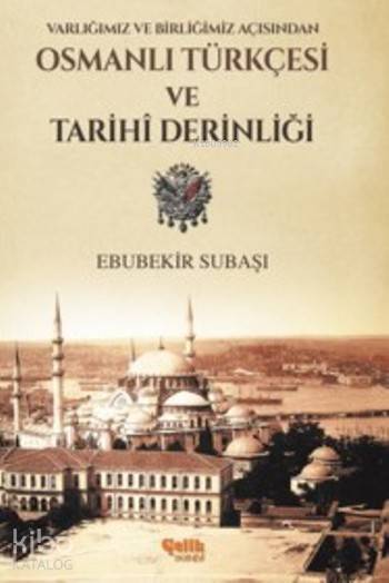Osmanlı Türkçesi Ve Tarihi Derinliği Varlığımız ve Birliğimiz Açısından - 1