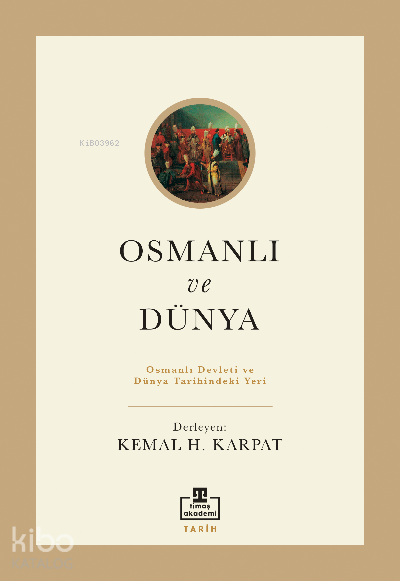 Osmanlı ve DünyaOsmanlı Devleti ve Dünya Tarihindeki Yeri - 1