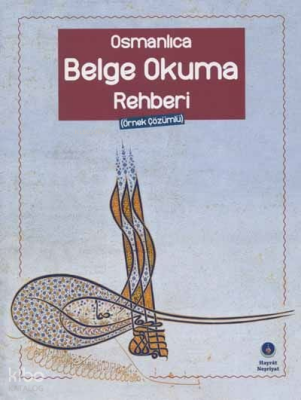 Osmanlıca Belge Okuma Rehberi - 4