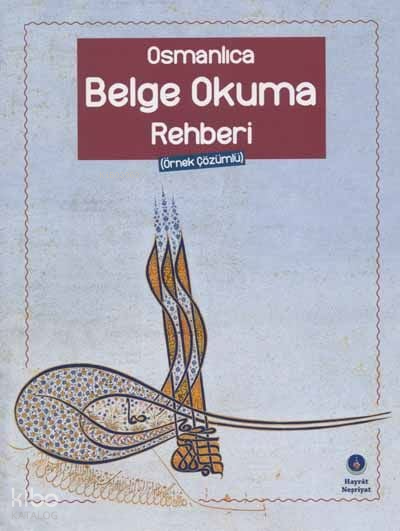 Osmanlıca Belge Okuma Rehberi - 2