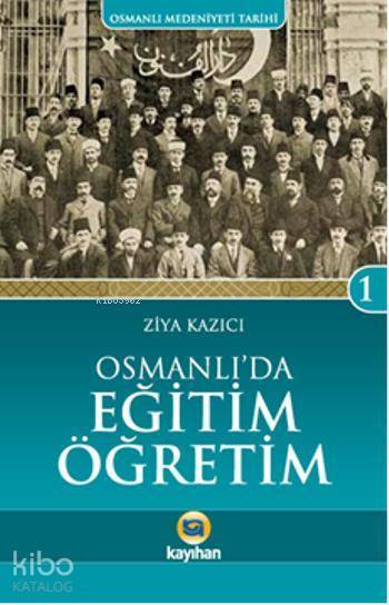 Osmanlıda Eğitim Öğretim - 1