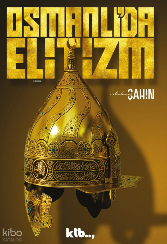 Osmanlıda Elitizm - 1