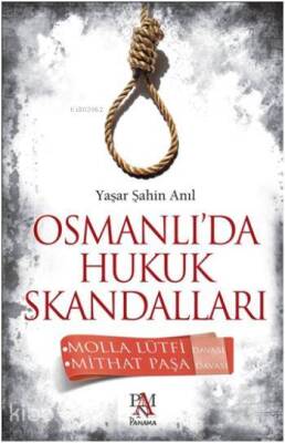 Osmanlıda Hukuk Skandalları - 1