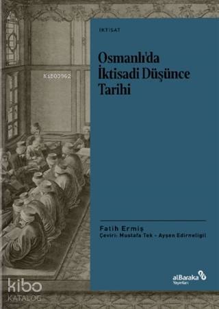 Osmanlıda İktisadi Düşünce Tarihi - 1