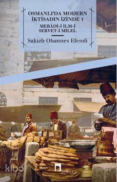 Osmanlıda Modern İktisadın İzinde 1 - 2