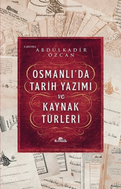 Osmanlıda Tarih Yazımı ve Kaynak Türleri - 1