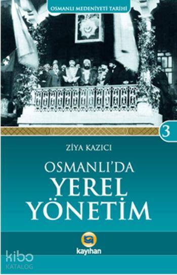Osmanlıda Yerel Yönetim - 1