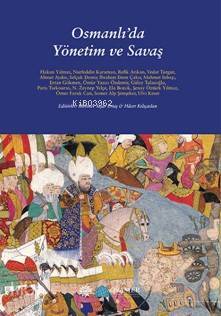 Osmanlıda Yönetim ve Savaş - 1