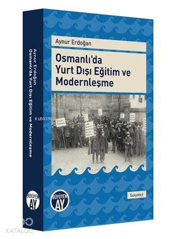 Osmanlıda Yurt Dışı Eğitim ve Modernleşme - 1