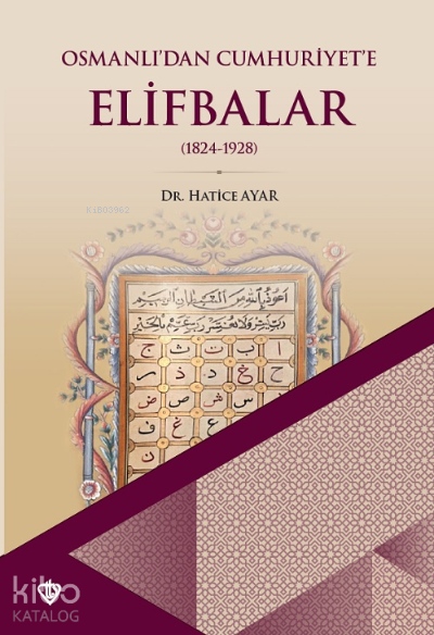 Osmanlıdan Cumhuriyete Elifbalar 1824-1928 - 2