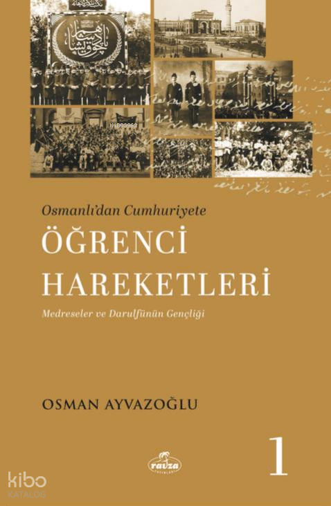 Osmanlı’dan Cumhuriyete Öğrenci Hareketleri 1 - 1