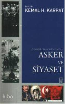 Osmanlıdan Günümüze Asker ve Siyaset - 1
