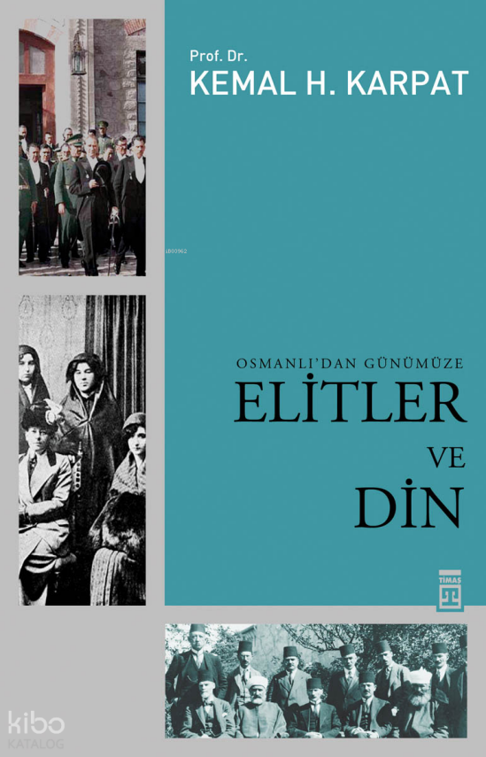 Osmanlıdan Günümüze Elitler ve Din - 1