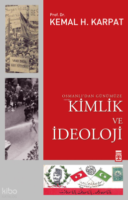 Osmanlıdan Günümüze Kimlik ve İdeoloji - 1