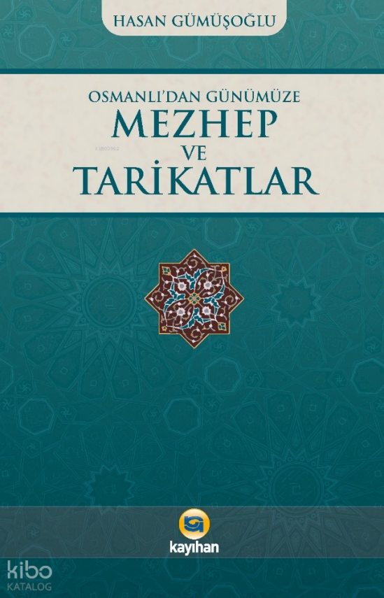 Osmanlı’dan Günümüze Mezhep Ve Tarikatlar - 1