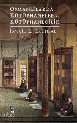Osmanlılarda Kütüphaneler ve Kütüphanecilik - 2