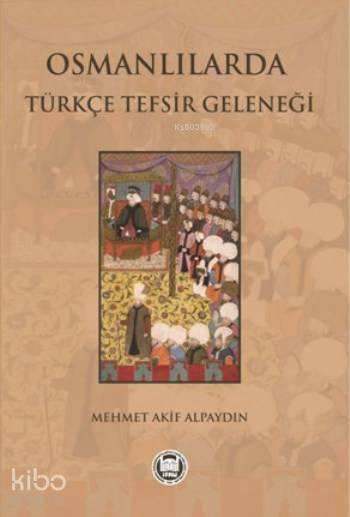 Osmanlılarda Türkçe Tefsir Geleneği - 2