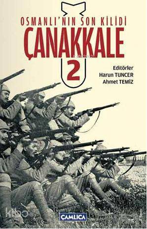 Osmanlının Son Kilidi Çanakkale Cilt 2 - 1