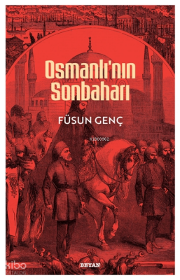 Osmanlının Sonbaharı - 1