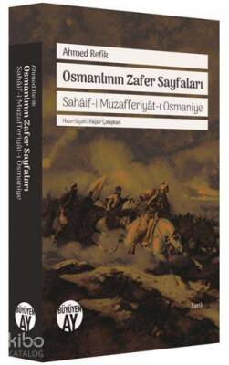 Osmanlının Zafer Sayfaları Sahâif-i Muzafferiyât-ı Osmaniye - 2