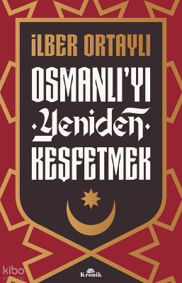 Osmanlıyı Yeniden Keşfetmek - 2