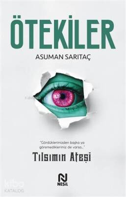 Ötekiler Tılsımın Ateşi - 1