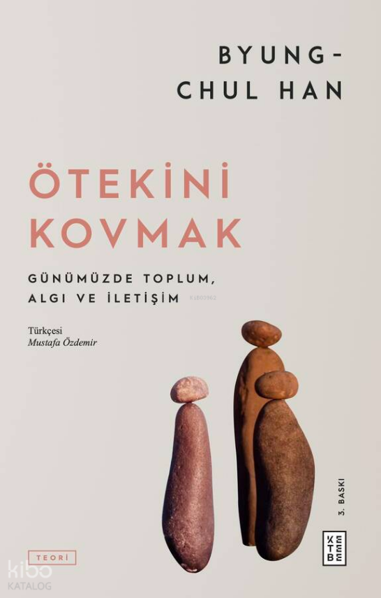 Ötekini KovmakGünümüzde Toplum, Algı ve İletişim - 2