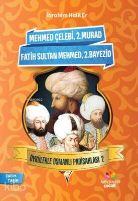 Öykülerle Osmanlı Padişahları - 2 - Mevsimler Kitap (1)