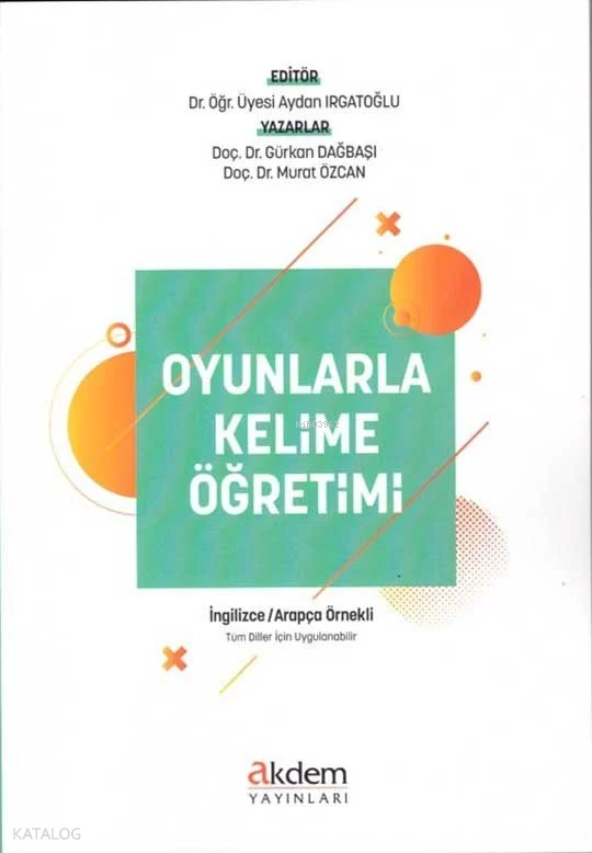 Oyunlarla Kelime Öğretimi (İngilizce - Arapça Örnekli) - 1