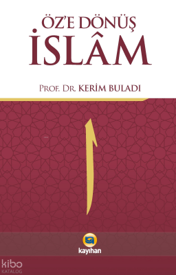 Öze Dönüş İslam - 1