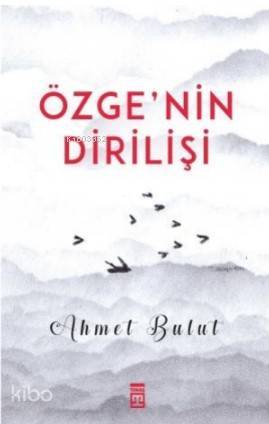 Özgenin Dirilişi - 2