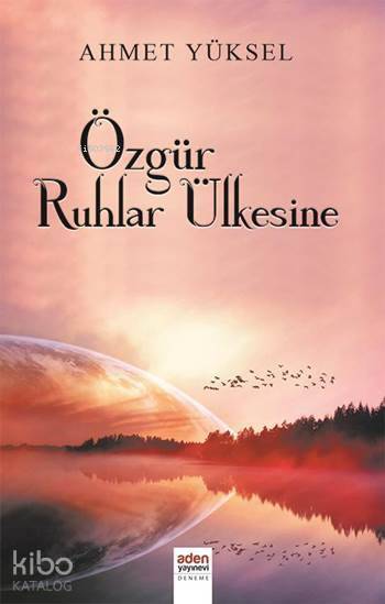 Özgür Ruhlar Ülkesine - 2