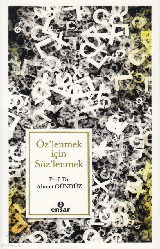 Öz’lenmek için Söz’lenmek - 2