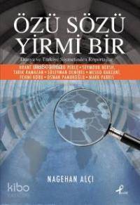 Özü Sözü Yirmi Bir Dünya ve Türkiye Siyasetinden Röportajlar - 2